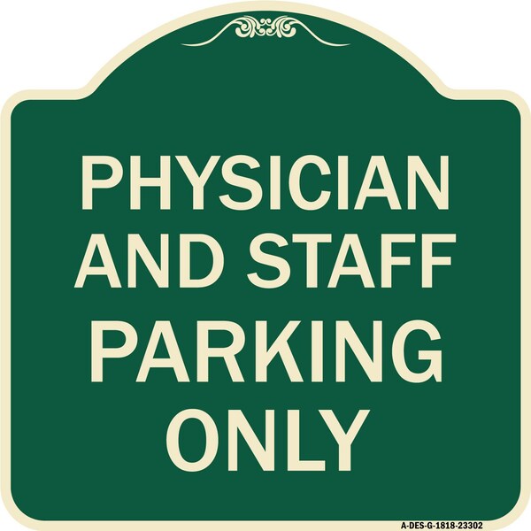 Physician and Staff Parking Only Heavy-Gauge Aluminum Architectural Sign